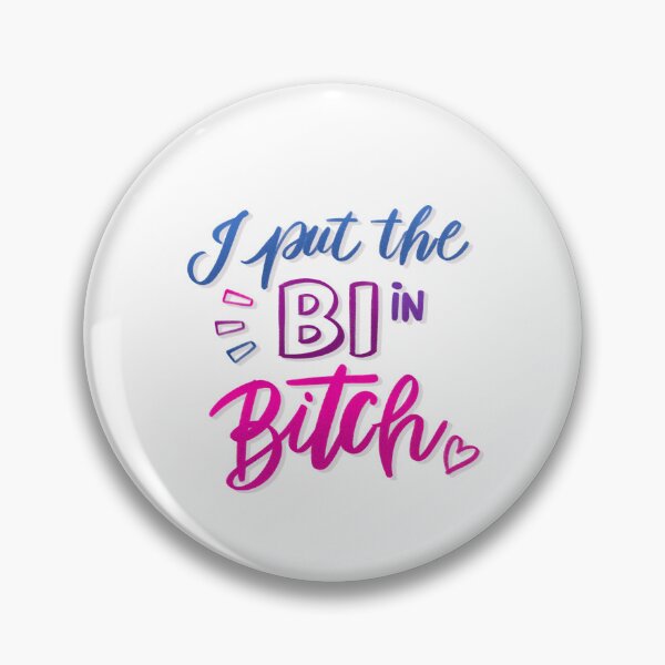 Item preview, I put the bi in bitch <3 designed and sold by RainbowGeekShop.