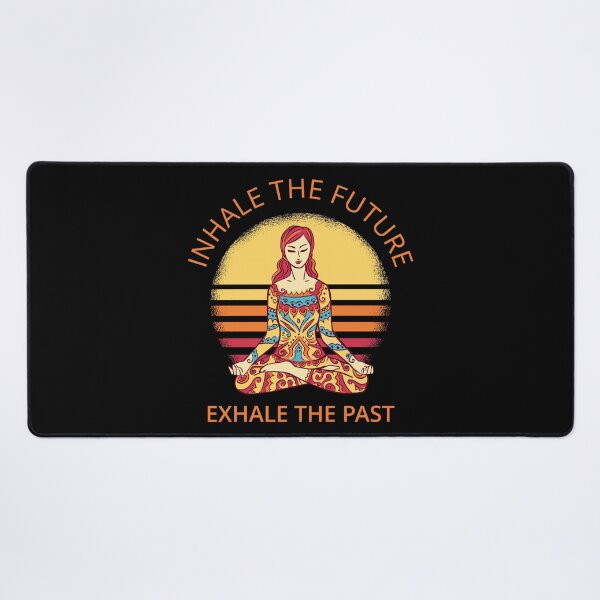 Item preview, Yoga, Meditation - Inhale The Future, Exhale The Past I designed and sold by Lemon Pepper.