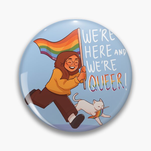 Item preview, We’re here and we’re Queer. Get used to it! designed and sold by vimiyui.