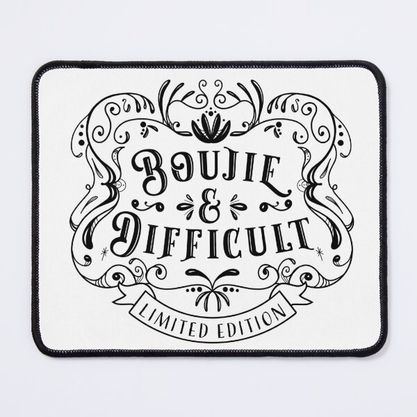 Item preview, Boujie And Difficult- Limited Edition designed and sold by OryPhotography.