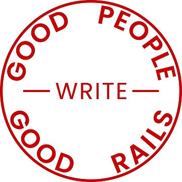 Artwork thumbnail, Good People Write Good Ruby on Rails Sticker by kartedrop