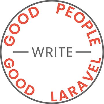 Artwork thumbnail, Good People Write Good Laravel Sticker by kartedrop