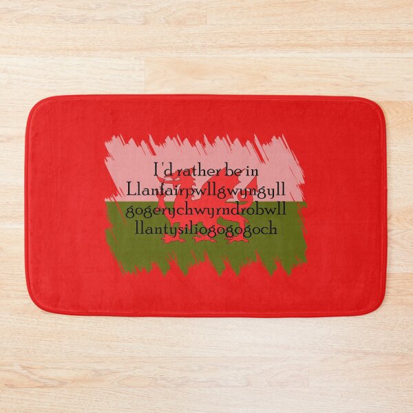 Item preview, I'd rather be in Llanfair­pwllgwyngyll­gogery­chwyrn­drobwll­llan­tysilio­gogo­goch" Fun welsh longest town name wide design with Wales flag. designed and sold by Gormont.