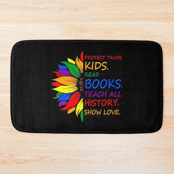 Item preview, Protect Trans Kids Read Books Teach All History Show Love designed and sold by jaggyboy.