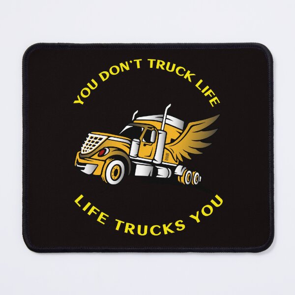 Item preview, Angel Trucker, You Don't Truck Life, Life Trucks You GY designed and sold by TeamsterLife.