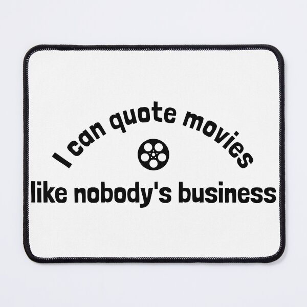 Item preview, I can quote movies like nobody's business designed and sold by FieldScent.