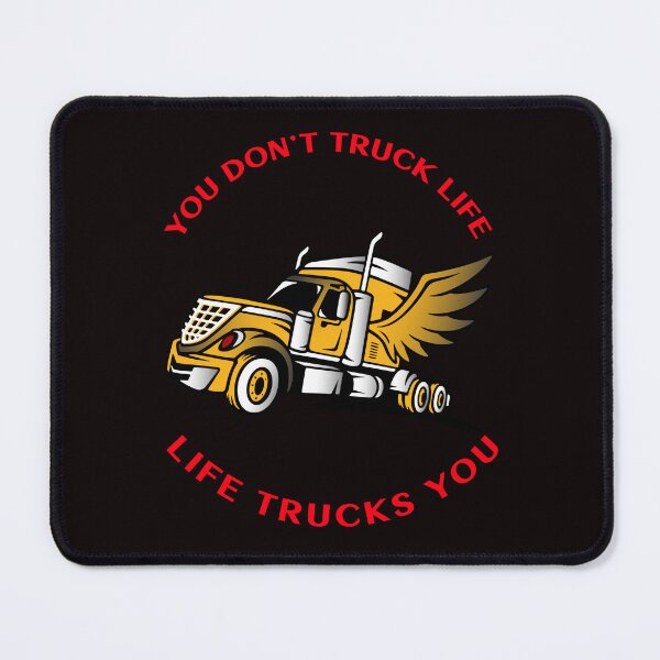 Item preview, Angel Trucker, You Don't Truck Life, Life Trucks You GR designed and sold by TeamsterLife.