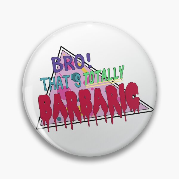 Item preview, Totally Barbaric! designed and sold by taelortot97.