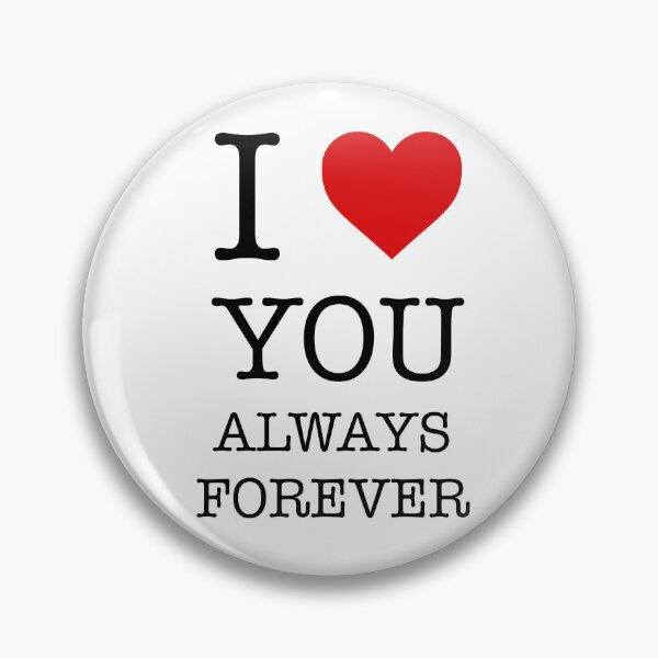 Item preview, I Love You Always Forever - I Heart You Always Forever designed and sold by AleksanderLamek.