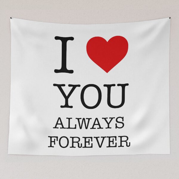 Item preview, I Love You Always Forever - I Heart You Always Forever designed and sold by AleksanderLamek.