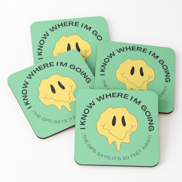 Item preview, I know where I'm going (The GPS Says it's 10 feet away) designed and sold by Kind Disign.
