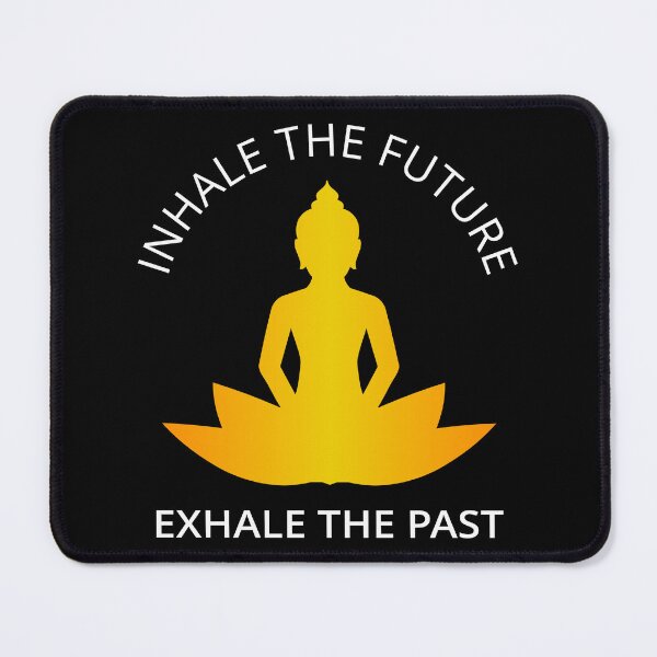 Item preview, Yoga, Meditation - Inhale The Future, Exhale The Past III designed and sold by Lemon Pepper.