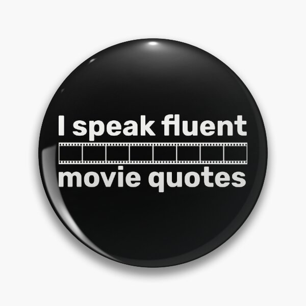 Item preview, I speak fluent movie quotes designed and sold by FieldScent.