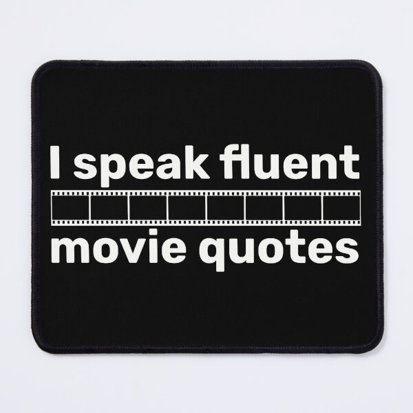 Item preview, I speak fluent movie quotes designed and sold by FieldScent.