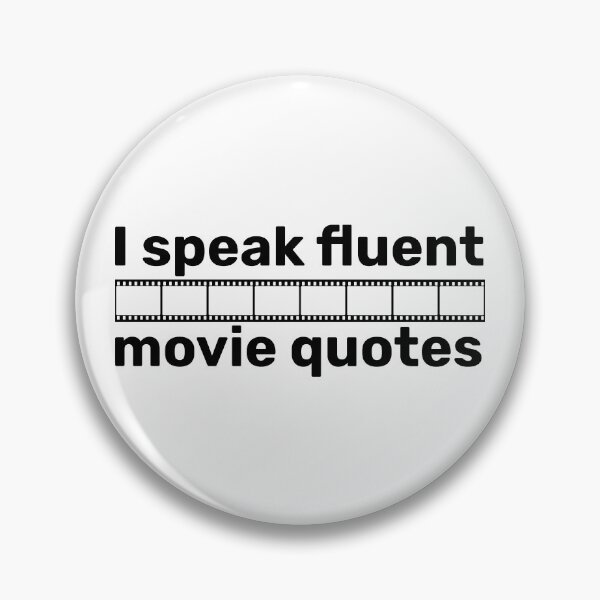 Item preview, I speak fluent movie quotes designed and sold by FieldScent.