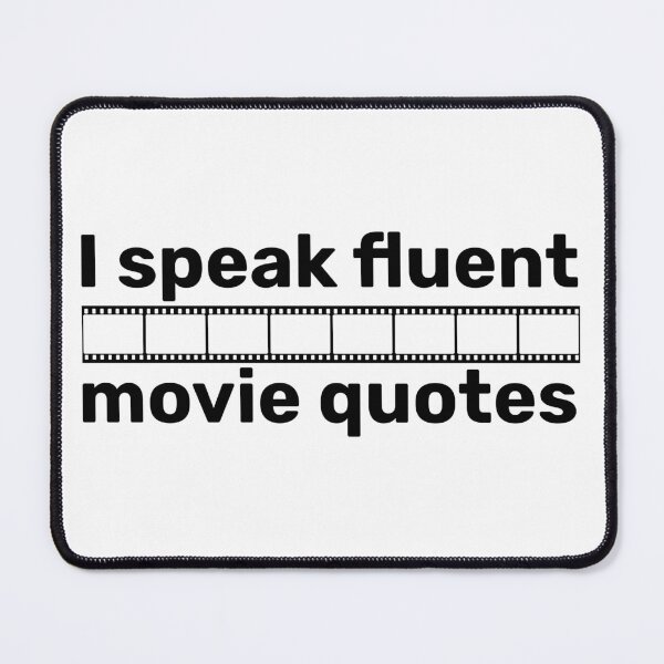 Item preview, I speak fluent movie quotes designed and sold by FieldScent.