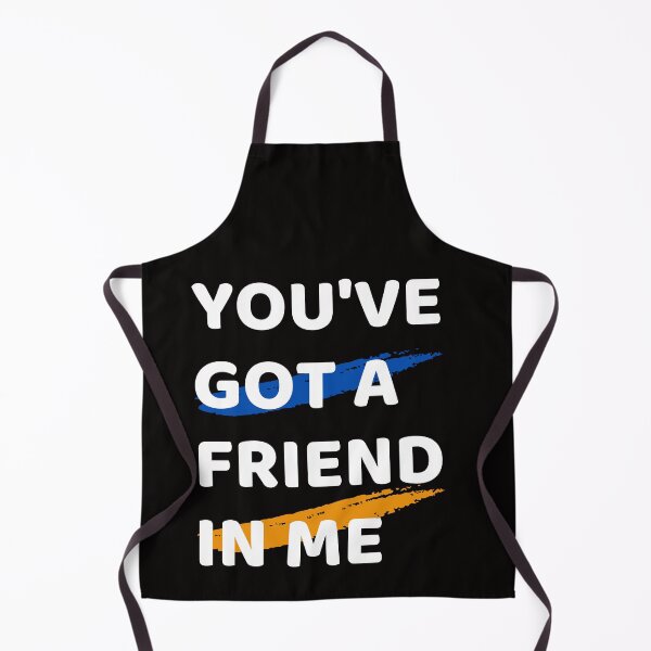 Item preview, You've Got a Friend in Me, you got a friend in me shirt designed and sold by TshirtWing.