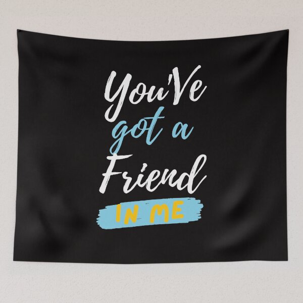 Item preview, You Got a Friend In Me | You've Got a Friend in Me shirt designed and sold by TshirtWing.