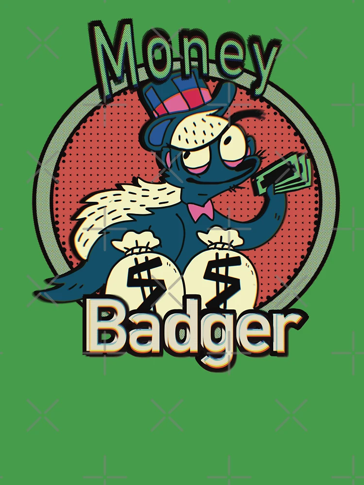 Money Badger