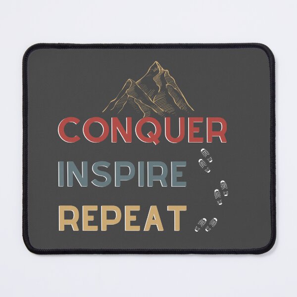 Item preview, Conquer Inspire Repeat - Inspirational Hiking Quote designed and sold by Heartee.