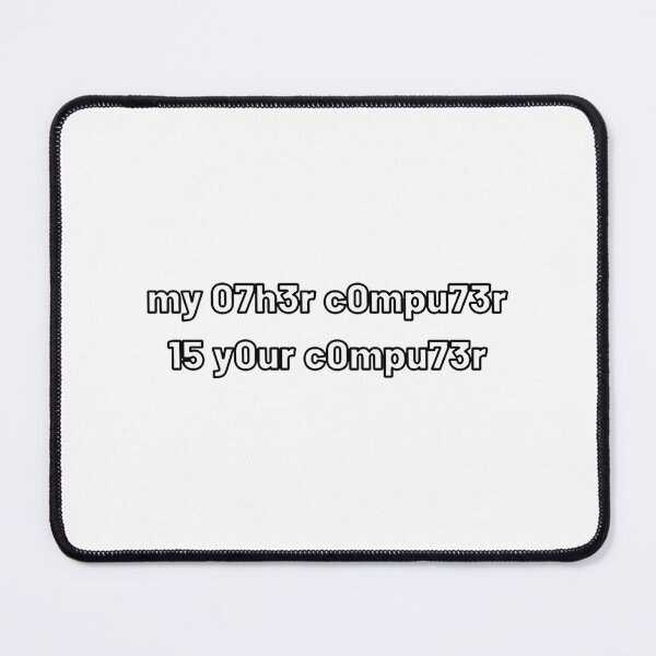 Item preview, my 07h3r c0mpu73r 15 y0ur c0mpu73r - Programming joke, My other computer is your computer  designed and sold by Keycapkk.