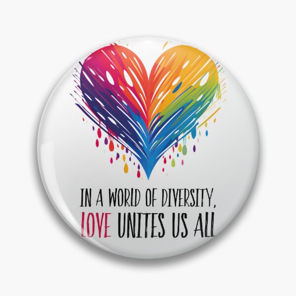 Item preview, In a World of Diversity, Love Unites Us All designed and sold by DreamBlazeStu.