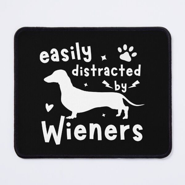 Item preview, Easily Distracted By Wieners designed and sold by engsasa.