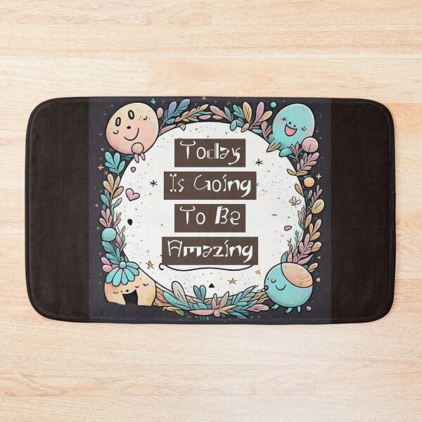 Item preview, Today Is Going To Be Amazing designed and sold by SplendidStyles.