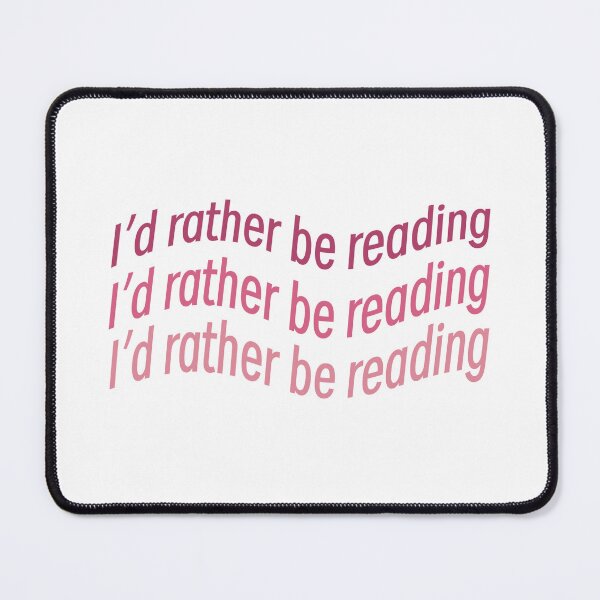 Item preview, I’d rather be reading designed and sold by Kcreatesstuff.