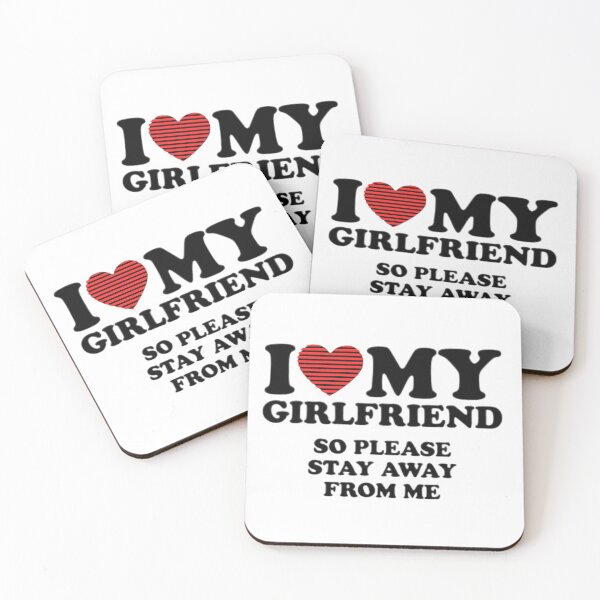 Item preview, I love my girlfriend so please stay away from me lover designed and sold by Christina-grich.