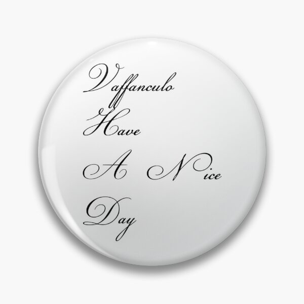 Item preview, Vaffanculo And Have A Nice Day    designed and sold by MoluvvCo.