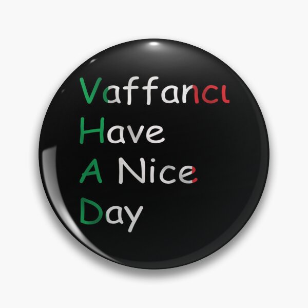 Item preview, Vaffanculo And Have A Nice Day   designed and sold by MoluvvCo.