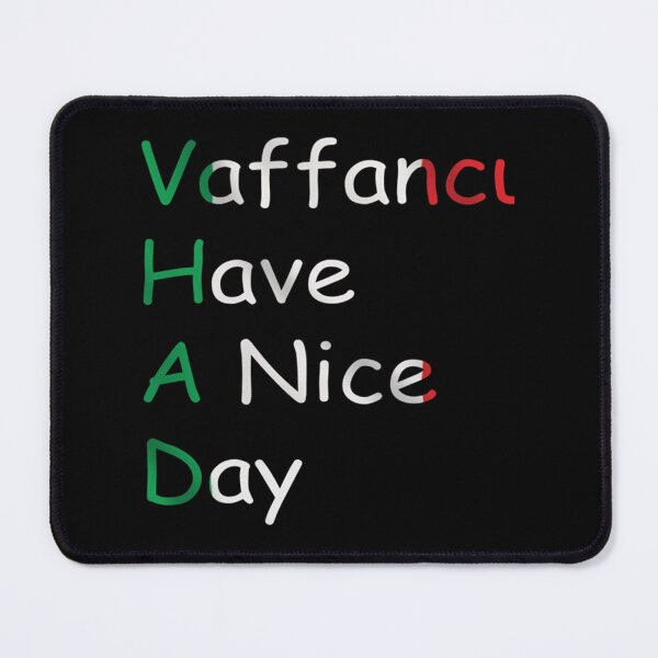 Item preview, Vaffanculo And Have A Nice Day designed and sold by MoluvvCo.