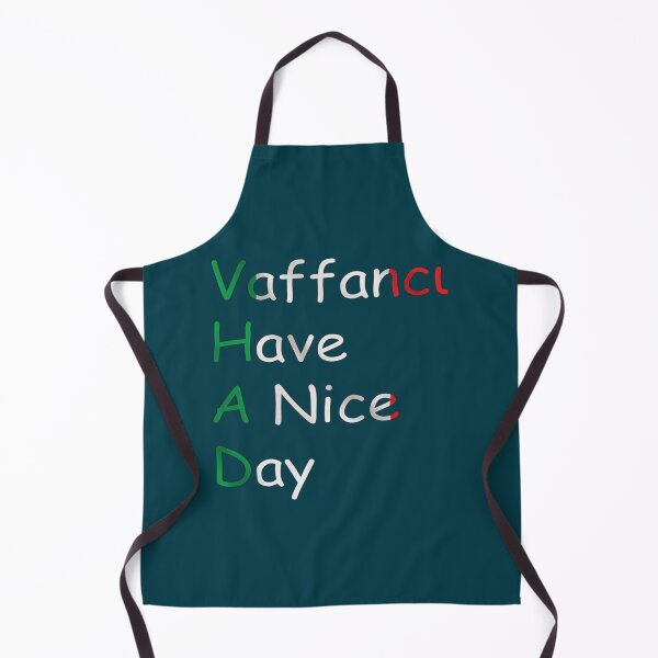 Item preview, Vaffanculo And Have A Nice Day designed and sold by MoluvvCo.