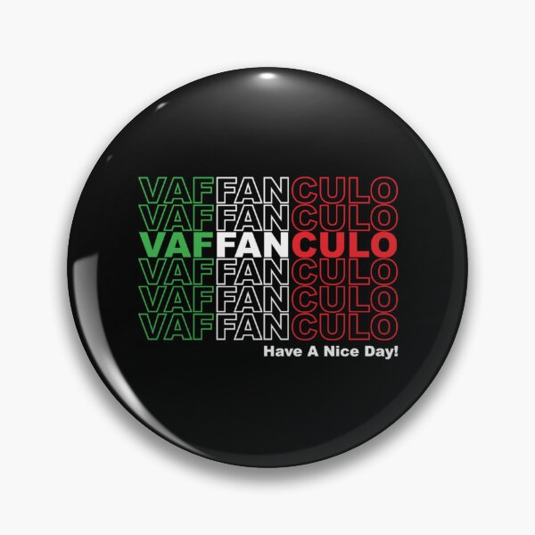 Item preview, Vaffanculo and have a nice day Funny Italian Saying designed and sold by MoluvvCo.