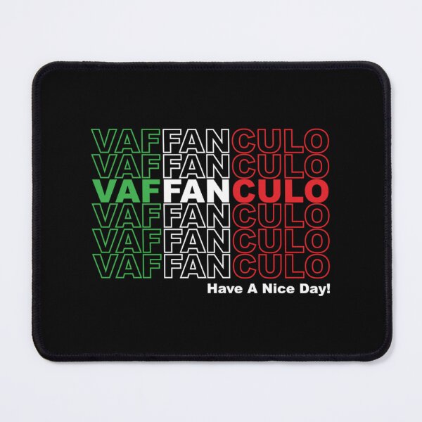 Item preview, Vaffanculo and have a nice day Funny Italian Saying designed and sold by MoluvvCo.