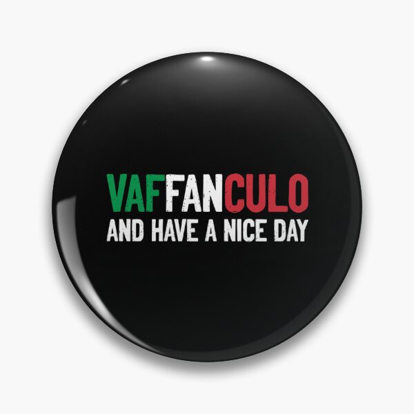 Item preview, Vaffanculo And Have A Nice Day designed and sold by MoluvvCo.