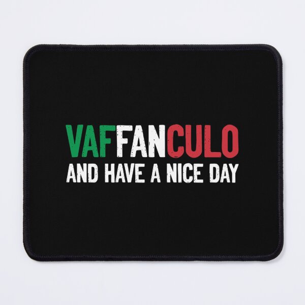 Item preview, Vaffanculo And Have A Nice Day designed and sold by MoluvvCo.