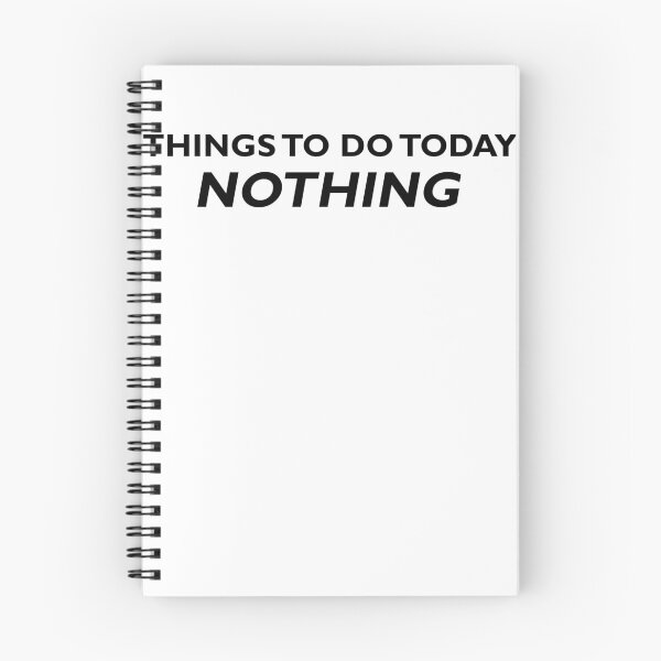 Item preview, Things to do today: nothing designed and sold by Moossey.