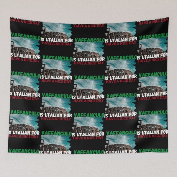Item preview, Vaffanculo Is Italian For Have A Nice Day, italian quotes funny    designed and sold by MoluvvCo.