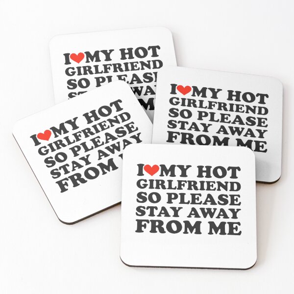 Item preview, I love my girlfriend so please stay away from me gifts designed and sold by Christina-grich.
