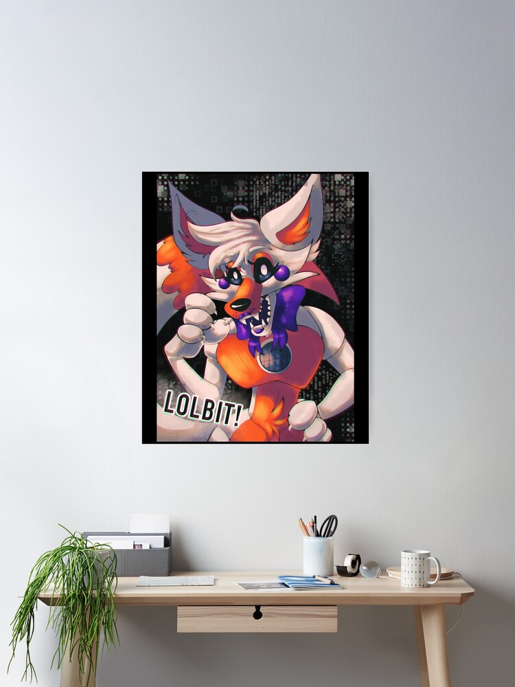 lolbit!! Poster for Sale by AMIWALLART