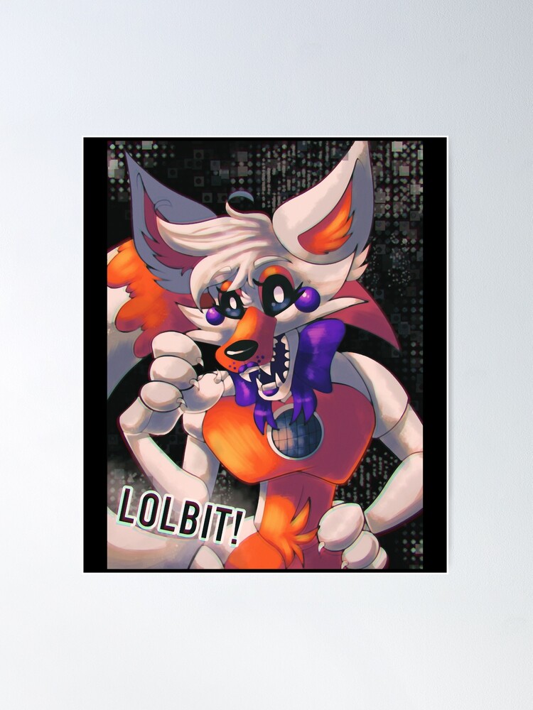 lolbit!! Poster for Sale by AMIWALLART