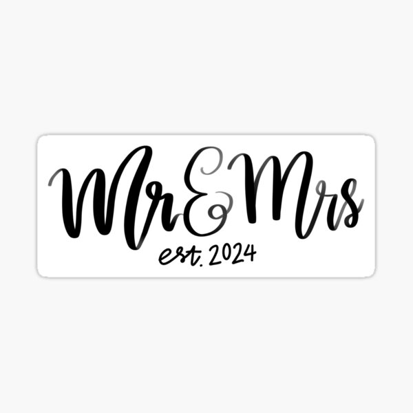 "Mr. and Mrs. Established 2024 Wedding Sign" Sticker for Sale by