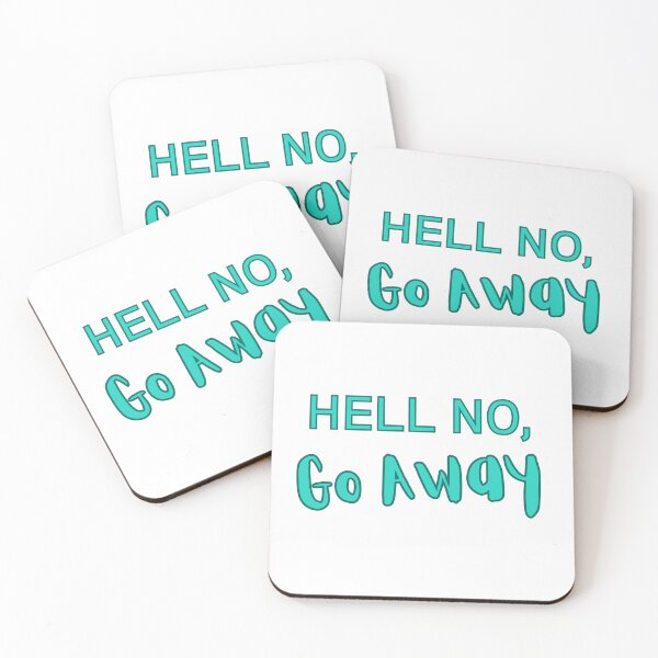 Item preview, Hell No, Go Away Funny Slogan designed and sold by druidwolfart.