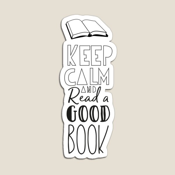 Keep Calm and Read a Good Book Magnet