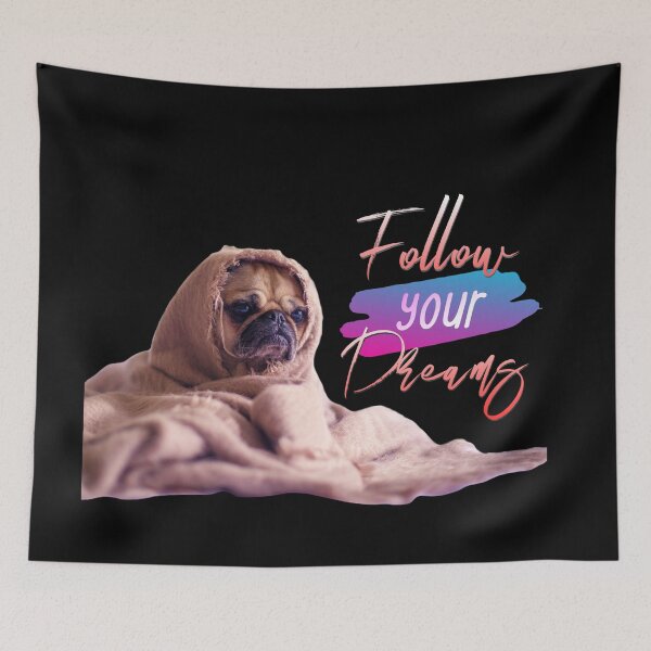 Item preview, Follow Your Dreams! Woke Up Pug! designed and sold by KathteeDesign.