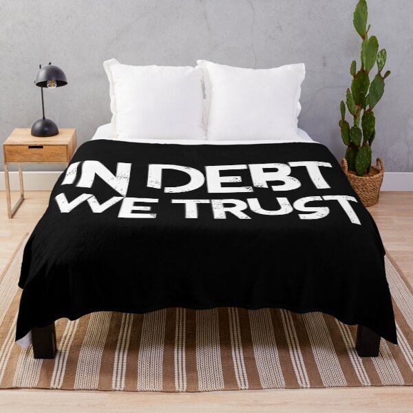 Item preview, In debt we trust mem designed and sold by InstaCreatives.