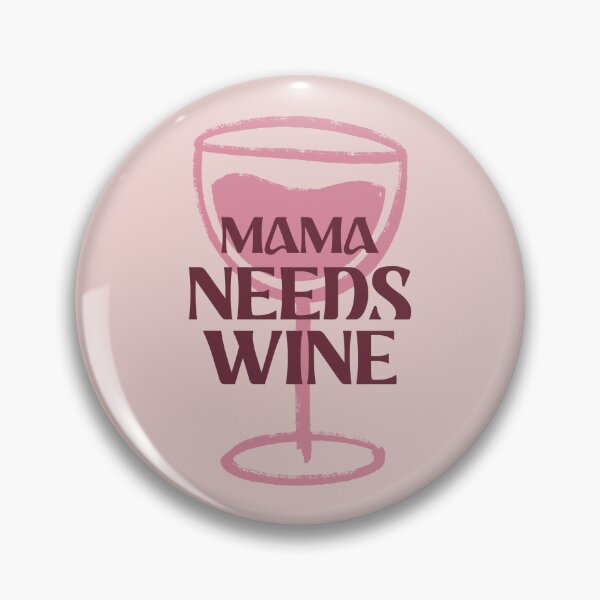 Item preview, Mama Needs Wine designed and sold by JPsTeees.