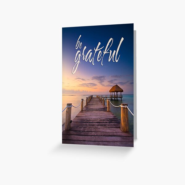 be grateful - Give Back To Nature Greeting Card